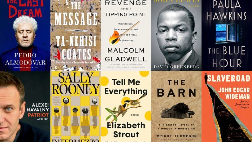 This combination photo shows cover art for upcoming books, top row from left, "My Last Dream" by Pedro Almodovar, "The Message" by Ta-Nehisi Coates, "Revenge of the Tipping Point" by Malcolm Gladwell, "John Lewsis: A Life" by David Greenberg, and "The Blue Hour" by Paula Hawkins. Bottom row from left, "Patriot" by Alexei Navalny, "Intermesso" by Sally Roomey, "Tell Me Everything" by Elizabeth Strout, "The Barn" by Wright Thompson, and "Slaveroad" by John Edgar Wideman. (HarperVia, One World, Little Brown, Simon & Schuster, Mariner, Knopf, FSG, Random House, Penguin, Scribner via AP)