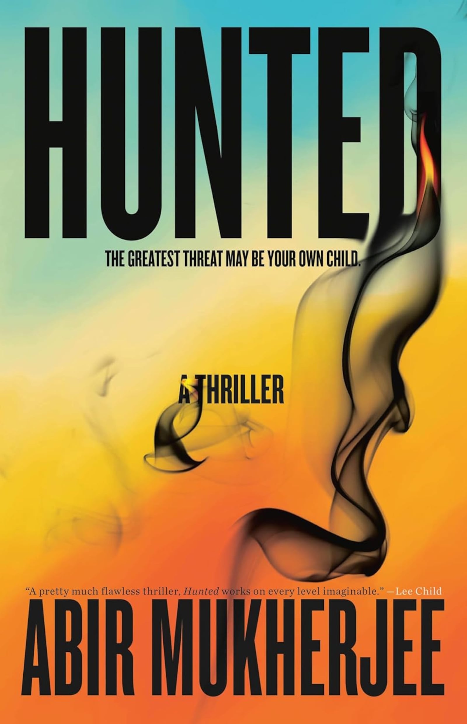 "Hunted" by Abir Mukherjee (Mulholland Books, 383 pages, $30).