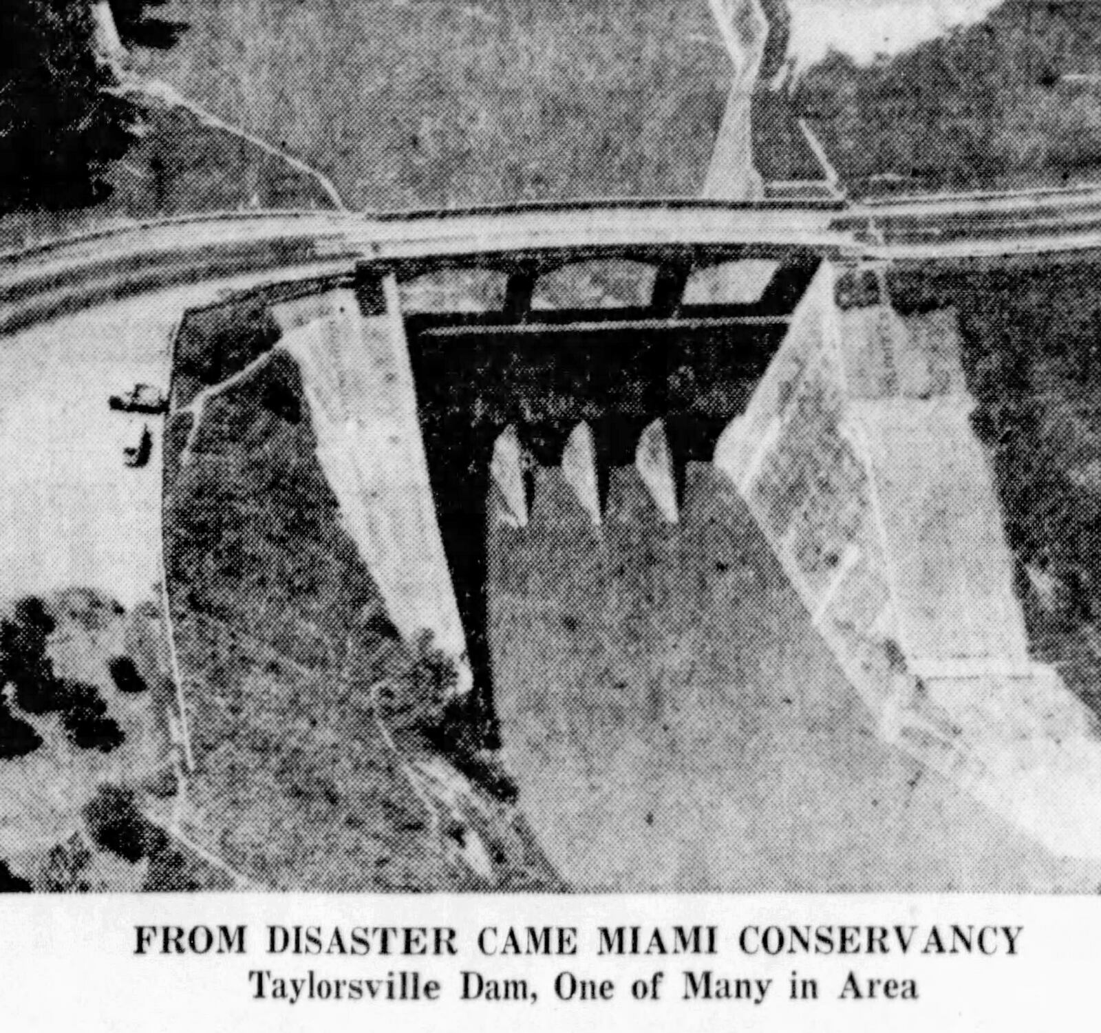 From disaster came Miami Conservancy. Taylorsville Dam, one of many in the area.