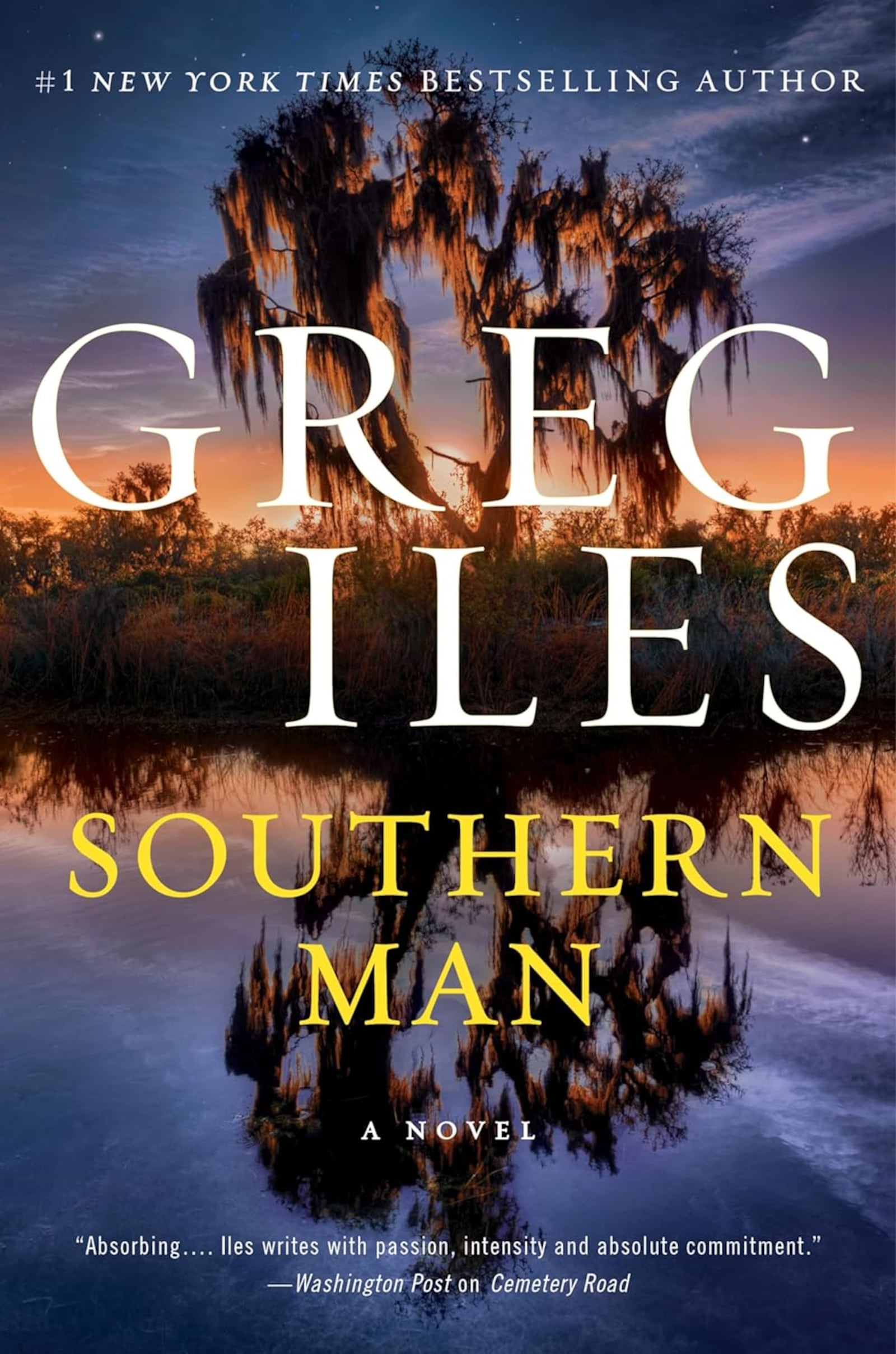 "Southern Man" by Greg Iles (William Morrow, 966 pages, $36).