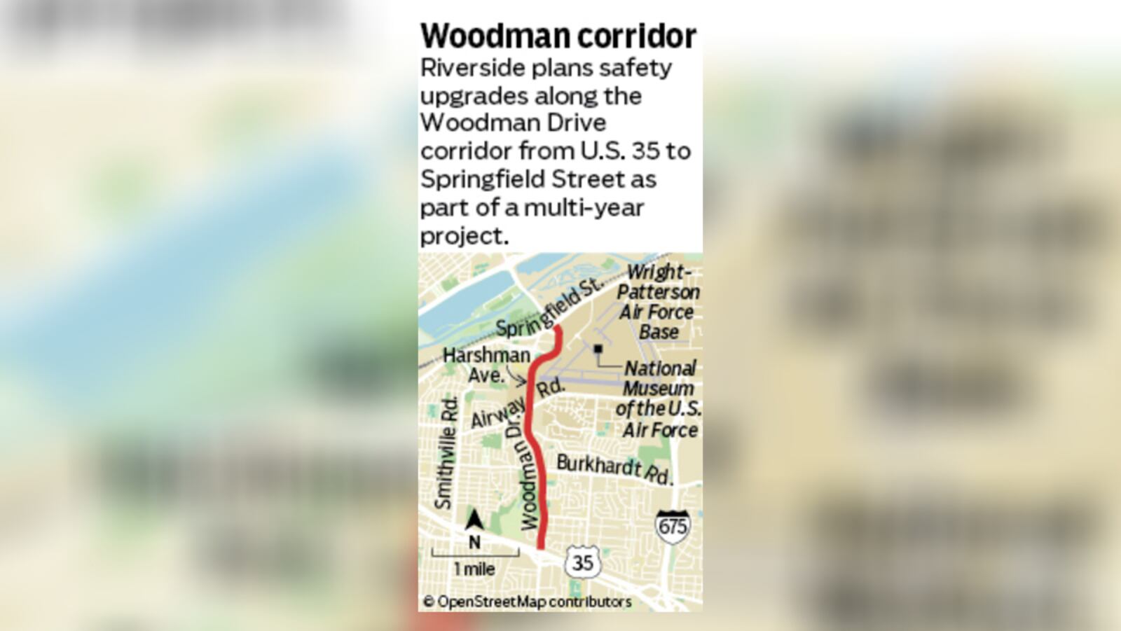 Input will be given this year on how the estimated three-mile stretch on Woodman Drive/Harshman Avenue from the highway to Springfield Street – the exit for the National Museum of the U.S. Air Force - can be made safer, Riverside officials said. STAFF