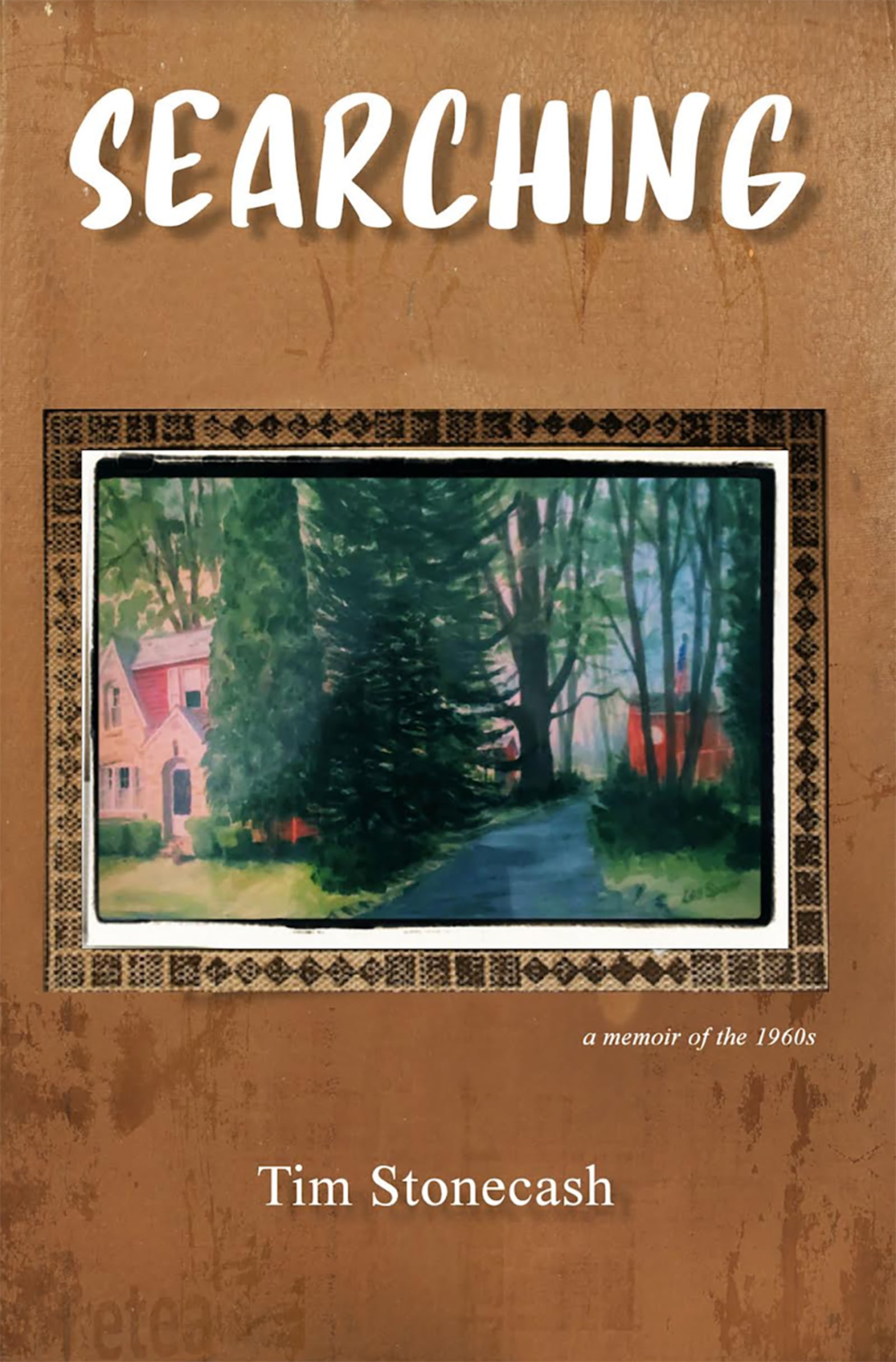 Tim Stonecash's first novel, "Searching" (Between the Lines Publishing, 266 pages, $14.99) is semi autobiographical and set in Miamisburg in the 1960's and 1970's. CONTRIBUTED