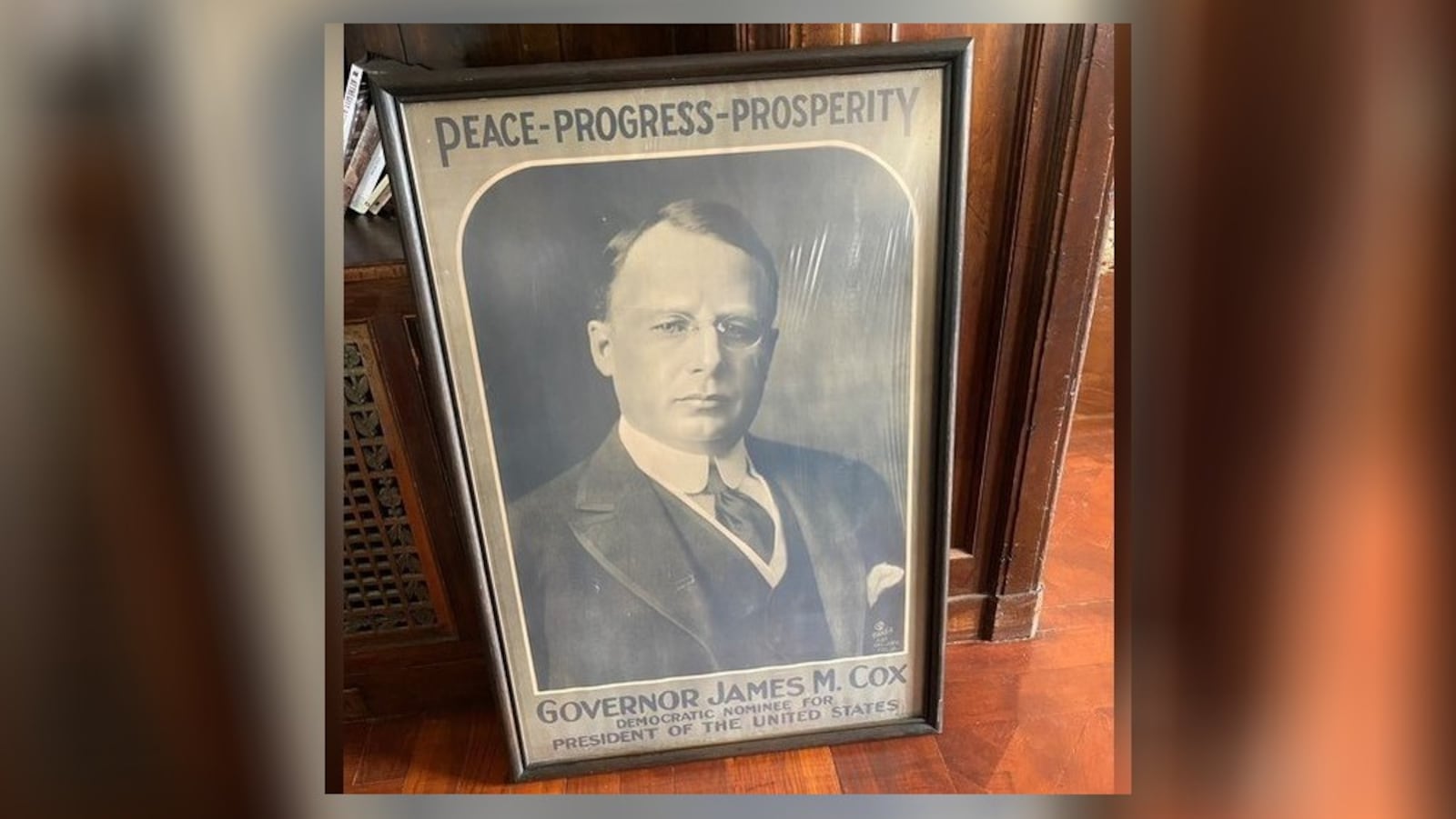 A poster of former Ohio Gov. James M. Cox when he was the Democratic Party nominee for president in 1920 were among the items discovered Wednesday at the gate of Trailsend. CONTRIBUTED