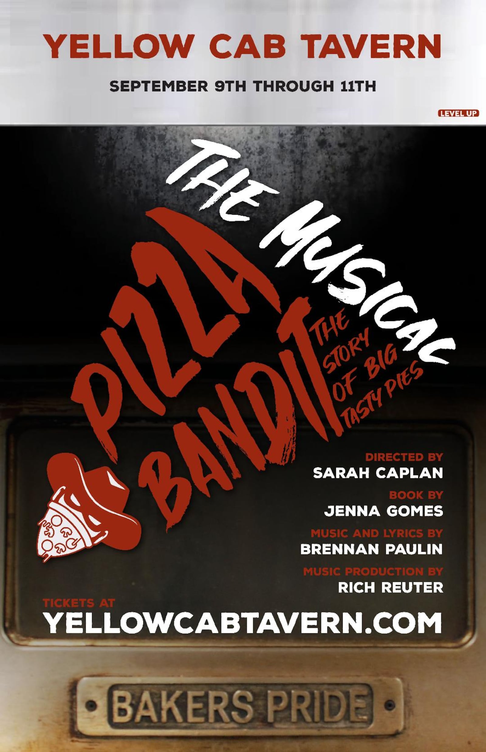 "Pizza Bandit the Musical" is slated Sept. 9-11 at Yellow Cab Tavern.