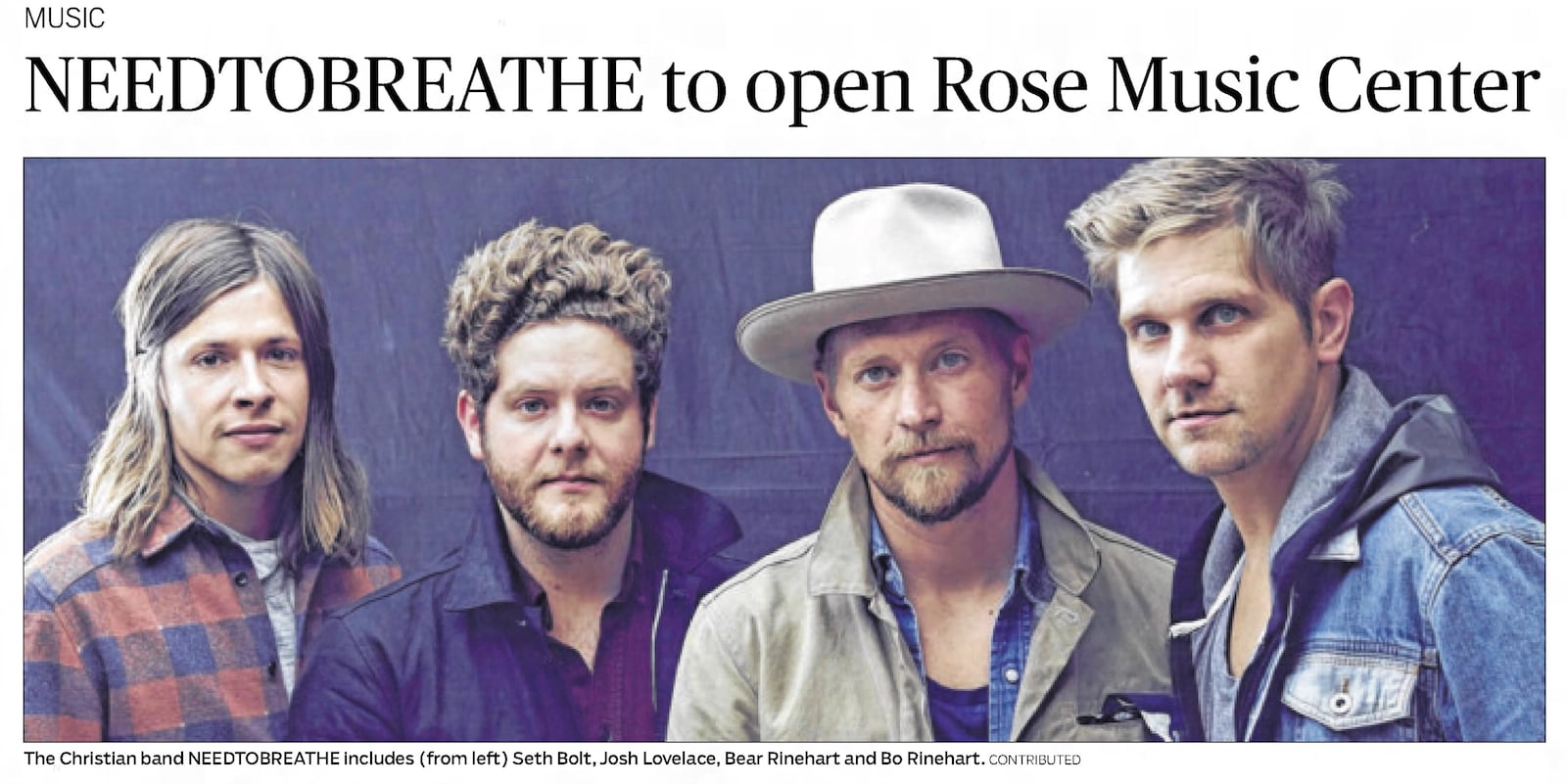 The first concert at the Rose Music Center, May 2, 2015 was NEEDTOBREATHE, a Christian rock band. DAYTON DAILY NEWS ARCHIVES