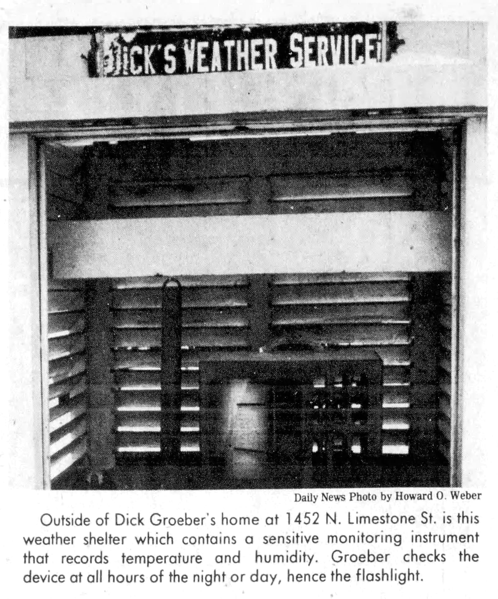 Outside Dick Groeber's home was a weather shelter which contained a sensitive monitoring instrument that recorded temperature and humidity. Groeber was known the check the device at all hours of the night or day, hence the flashlight. SPRINGFIELD NEWS-SUN ARCHIVES