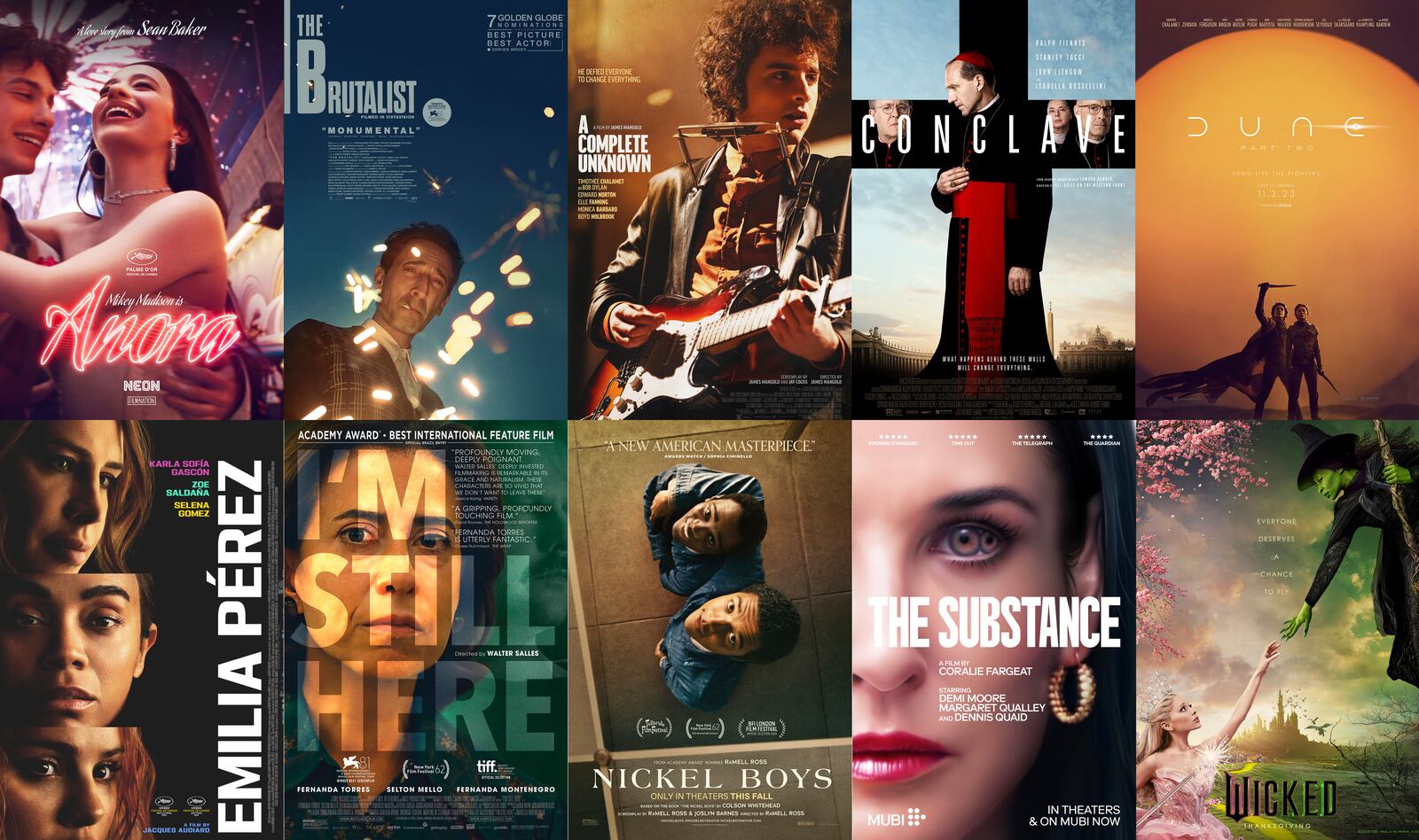 This combination of images shows promotional art for ten films nominated for the Oscar for best picture, top row from left, "Anora," "The Brutalist," "A Complete Unknown," "Conclave," and "Dune: Part Two," bottom row from left, "Emilia Perez," "I'm Still Here," "The Nickel Boys," "The Substance," and "Wicked." (Neon/A24/Searchlight Pictures/Focus Features/Warner Bros. Pictures/Netflix/Sony Pictures Classics/Amazon-MGM/Mubi/Universal Pictures via AP)