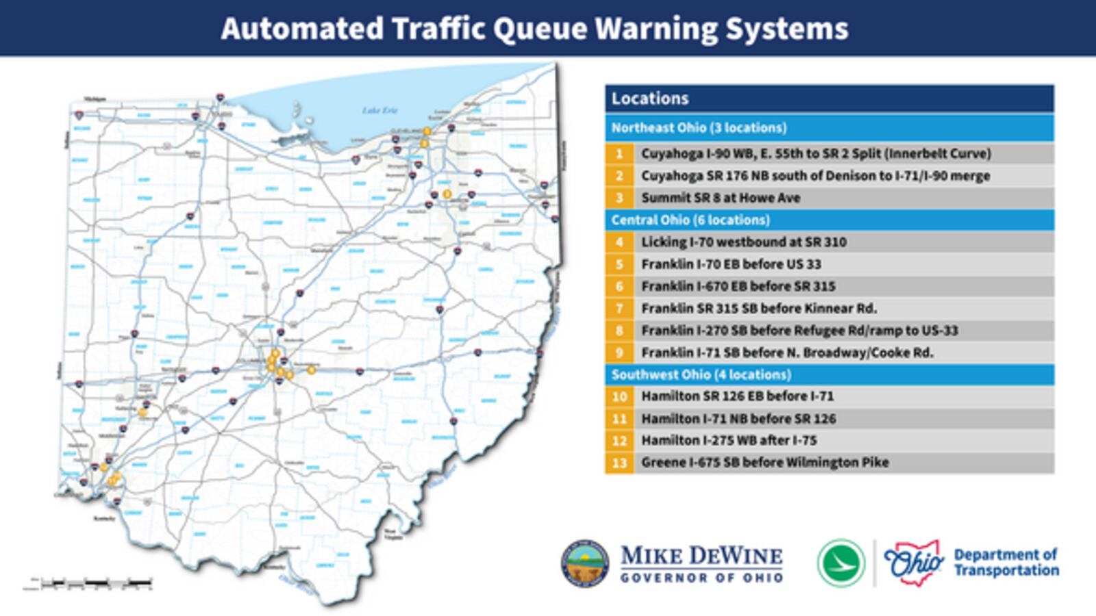 Ohio Department of Transportation announced 13 sites for new systems the state will use to warn drivers of unexpected slowdowns and traffic congestion along Ohio highways.