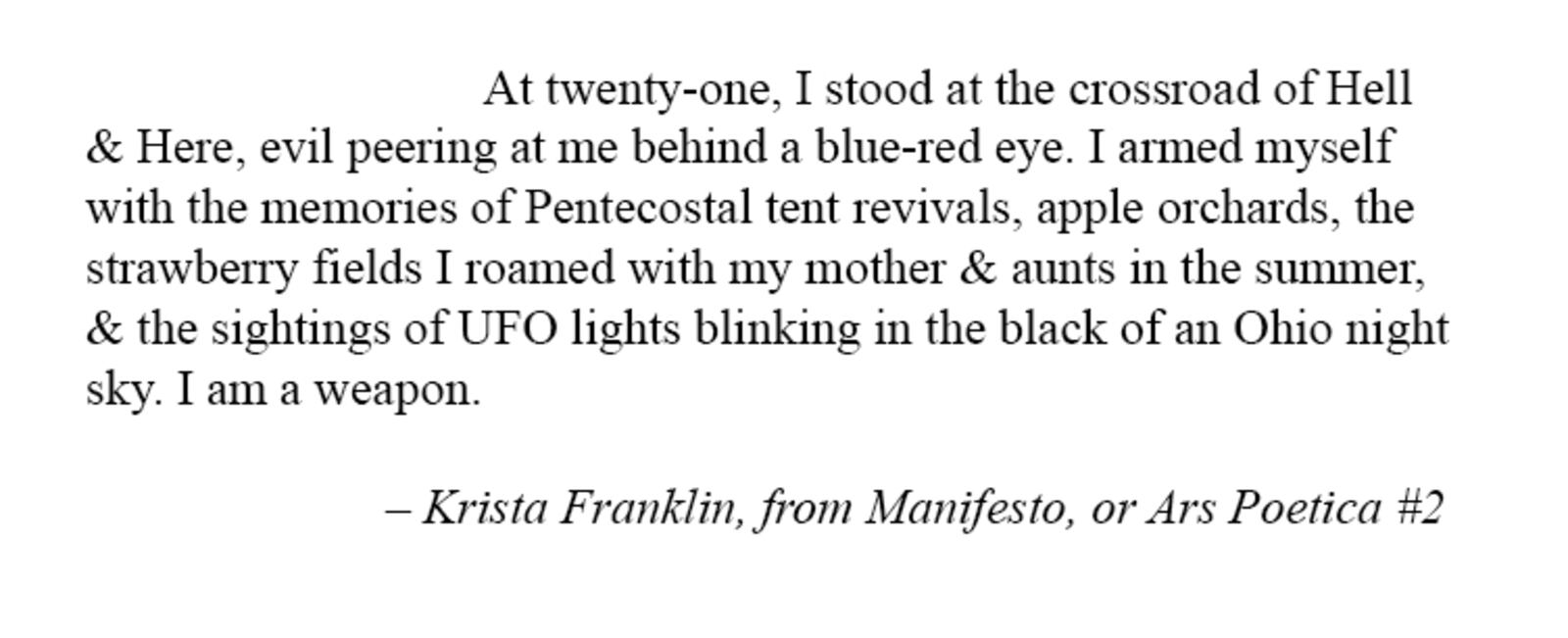 Krista Franklin, from Manifesto, or Ars Poetica #2 (Haymarket Books, 2020). Read the full poem on The Poetry Foundation's website: