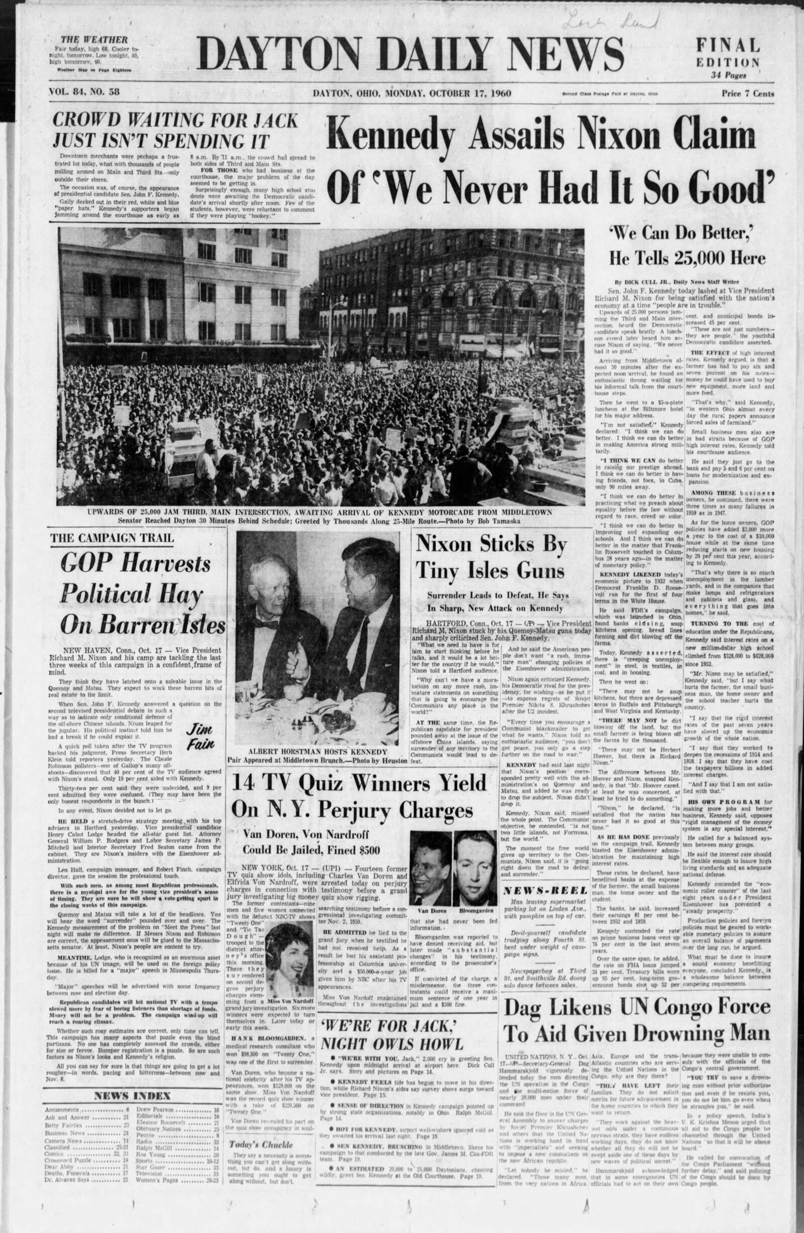 Less than a month before the 1960 presidential election, Sen. John F. Kennedy barnstormed the region. The senator was running neck and neck against Vice President Richard Nixon in what would be one of the closest elections in United States history.