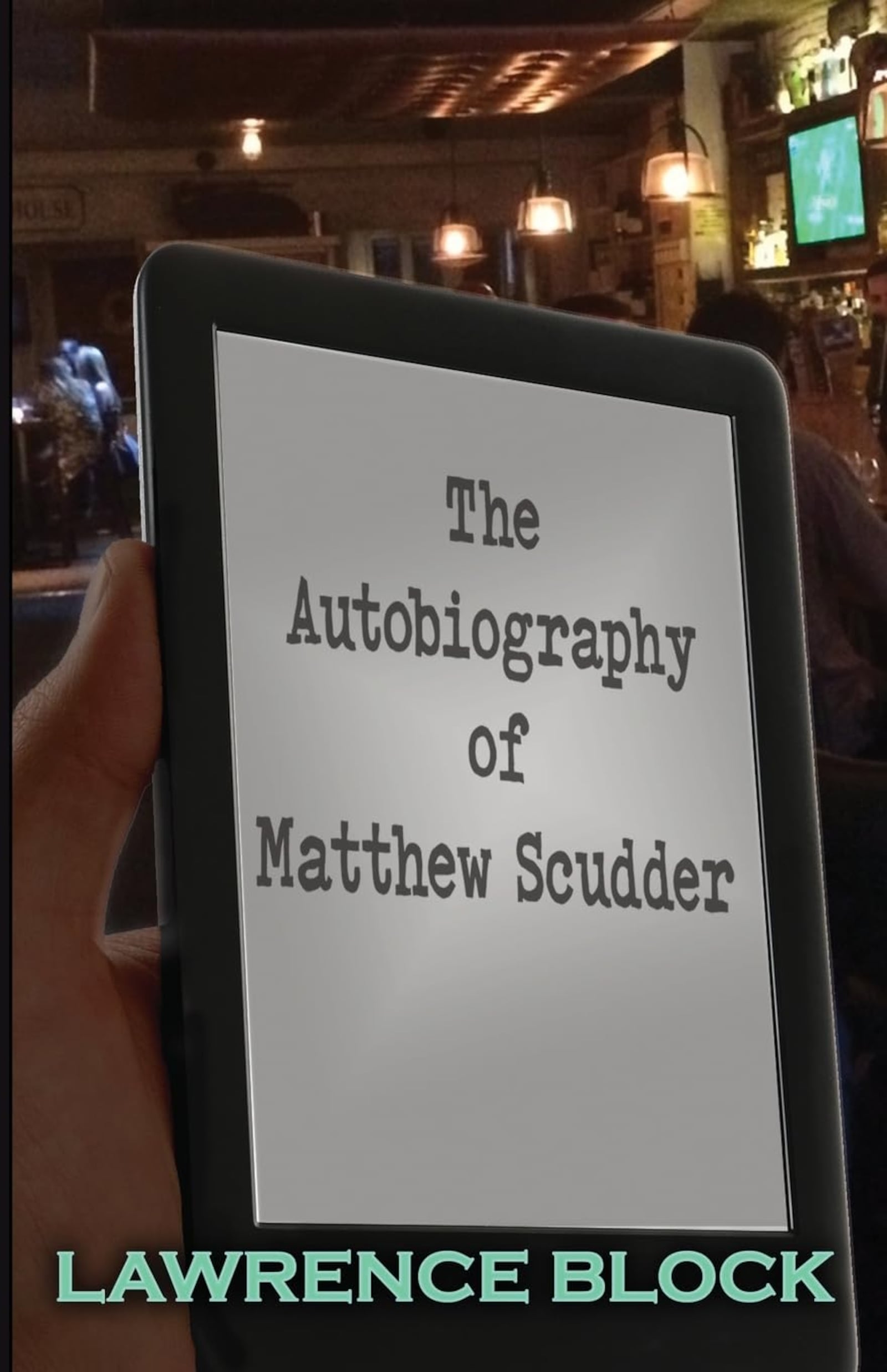 “The Autobiography of Matthew Scudder” by Lawrence Block