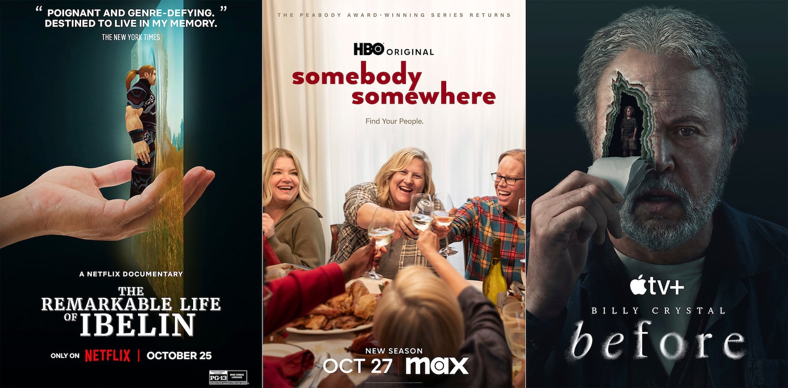 This combination of images shows promotional art for the documentary "The Remarkable Life of Ibelin,” left, the series "Somebody, Somewhere," center, and the new series "Before." (Netflix/Max/Apple TV+ via AP)