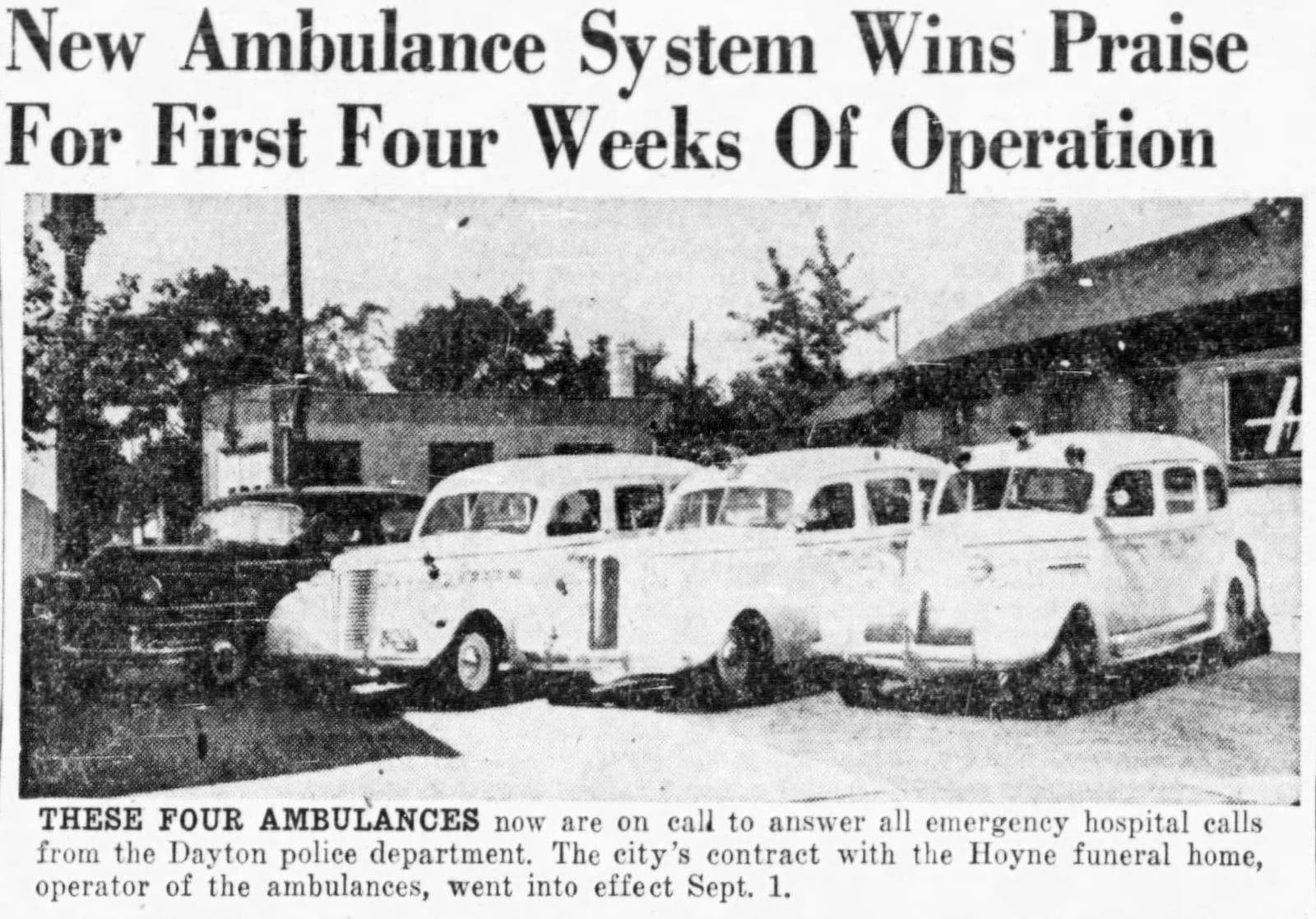 Sept. 28, 1947: New ambulance system wins praise for first four weeks of operation DAYTON DAILY NEWS ARCHIVES