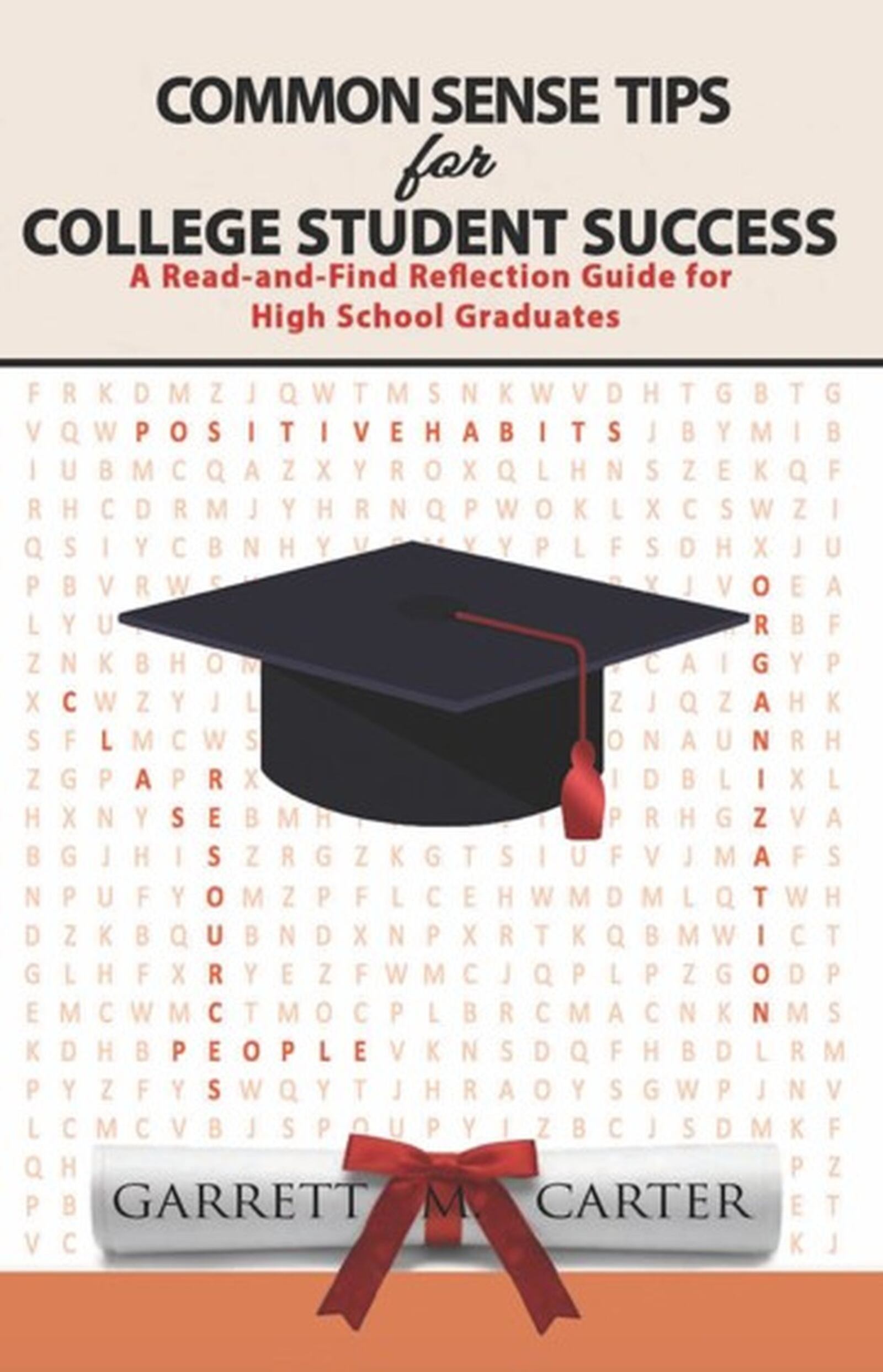 Garrett Carter, a Northmont High School grad and former Northmont teacher, recently published a book titled “Common Sense Tips for College Student Success: A Read-and-Find Reflection Guide for High School Graduates.”