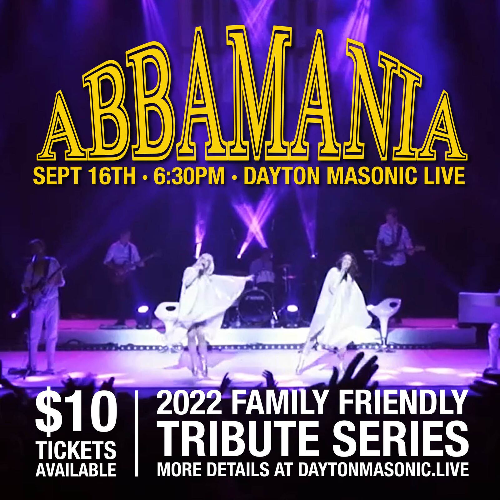 ABBAmania (pictured) on Friday, Sept. 16 and Desire: The International U2 Tribute Act on Saturday, Sept. 17 are the first of planned tribute concerts in a new family-friendly tribute series at the Masonic Center in Dayton.