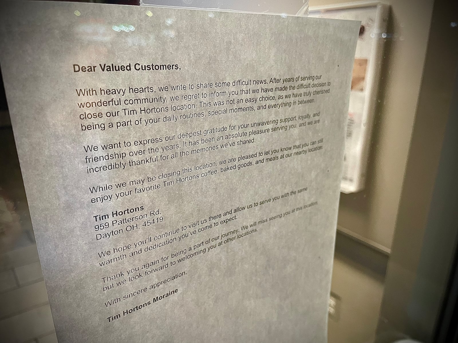 The Tim Hortons at 3010 Kettering Blvd. in Moraine has closed its doors, according to a sign posted at the cafe and bake shop. NATALIE JONES/STAFF