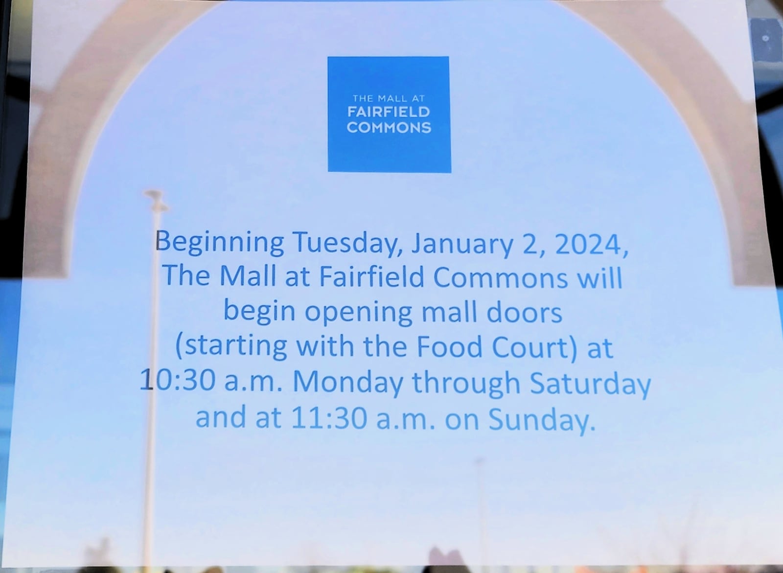 New signage at the Mall at Fairfield Commons indicates the mall's new opening hours. CONTRIBUTED