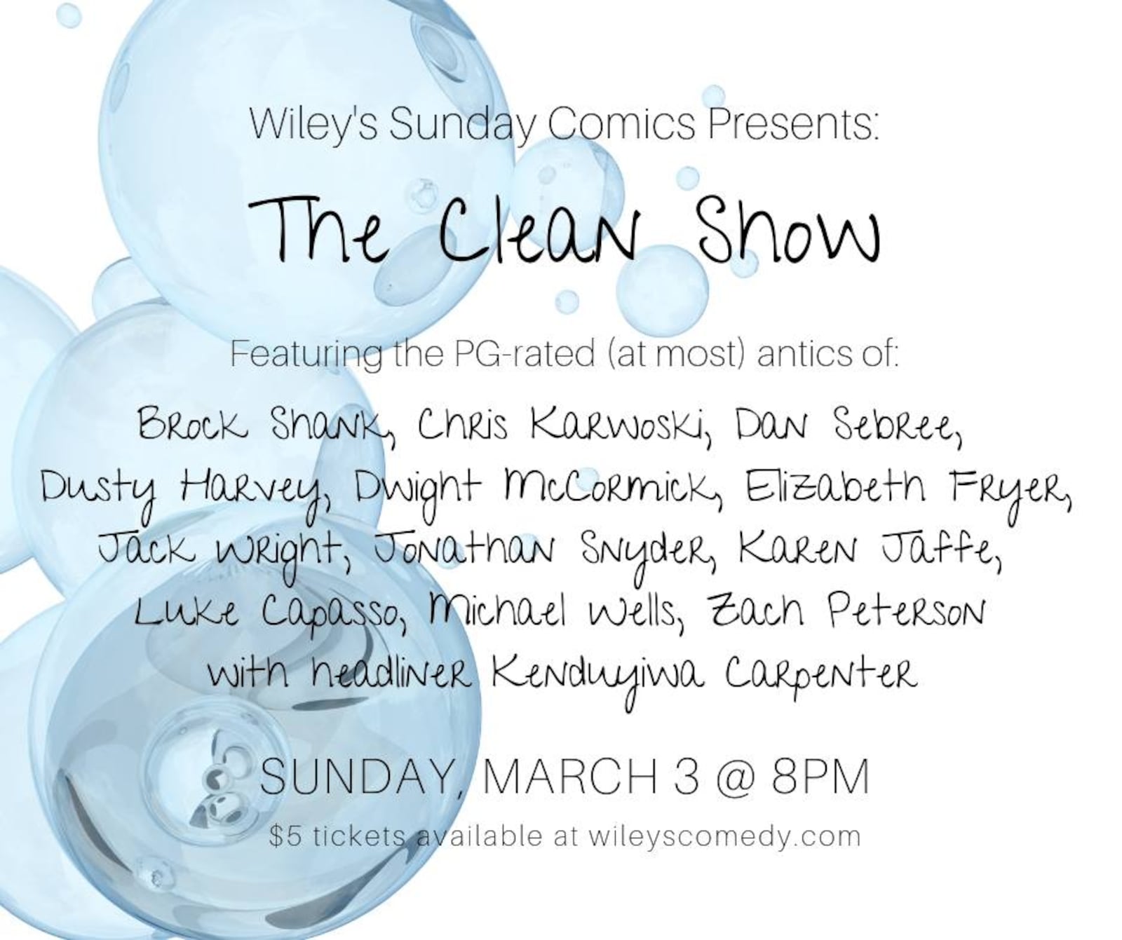 On Sunday, March 3, clean comedy will infiltrate Wiley’s with 13 comedians trying to challenge themselves but telling jokes without profanity, explicit content or similar material.