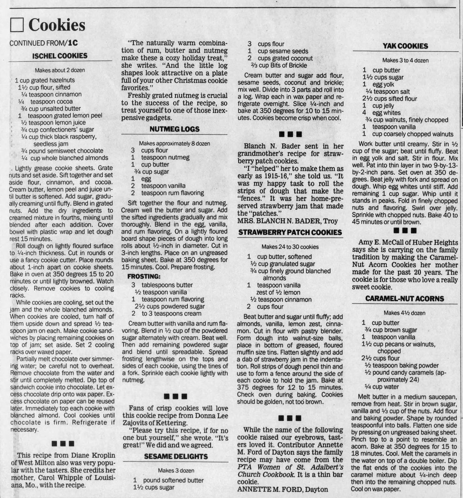 The first Dayton Daily News holiday cookie contest was held in 1990.