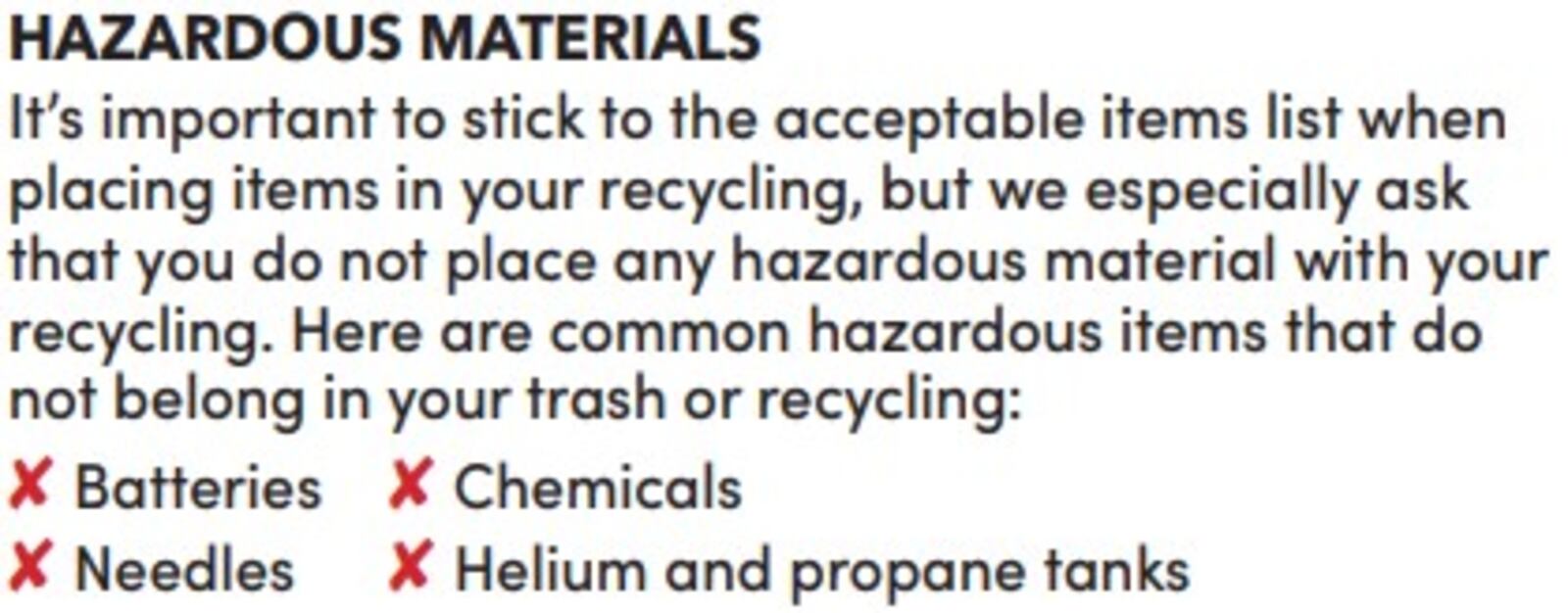 A list of hazardous items that cannot be recycled. CONTRIBUTED