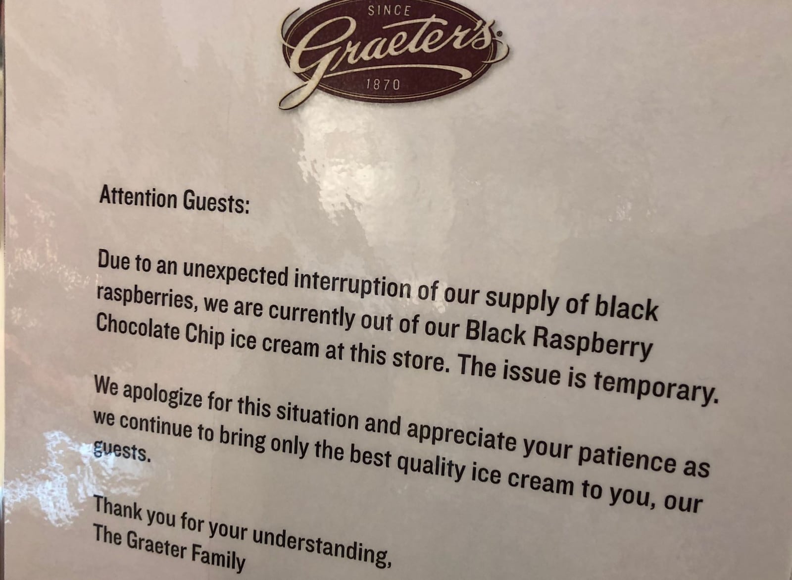 This sign alerted customers of the Graeter's ice cream shop in Oakwood to the shortage of the company's signature flavor, Black Raspberry Chocolate Chip.