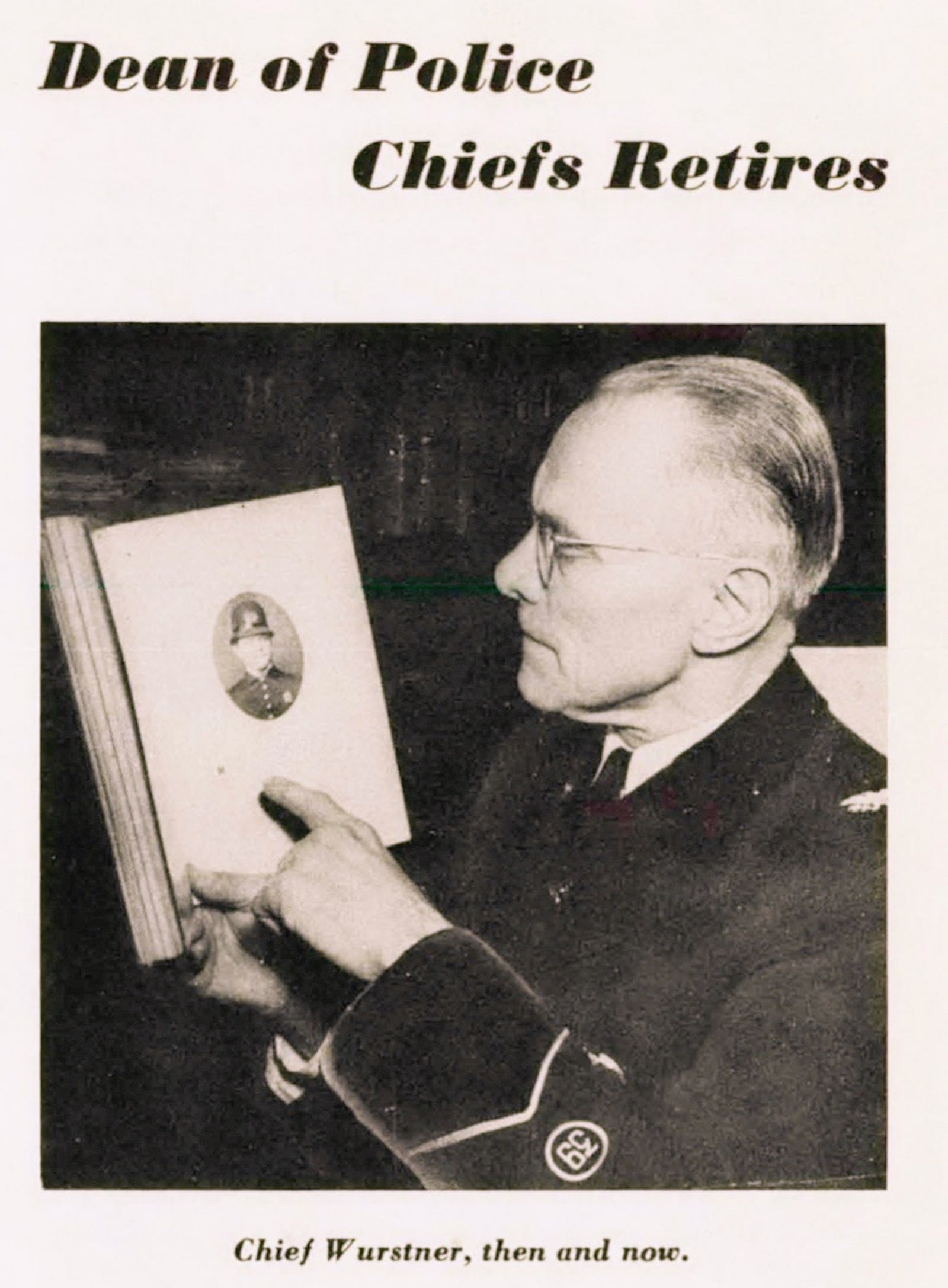 The FBI Law Enforcement bulletin commemorated the retirement of Dayton Police Chief Rudolph Wurstner in 1949. CONTRIBUTED PHOTO / DAYTON POLICE HISTORY FOUNDATION