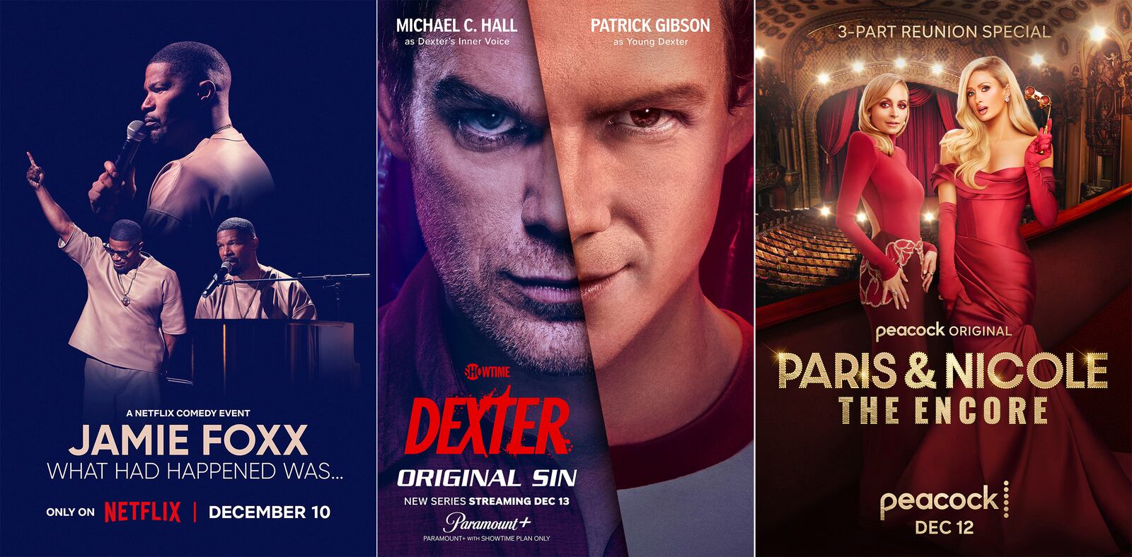 This combination of photos show promotional art for the comedy special "Jamie Foxx: What Had Happened Was...," left, the new series "Dexter: Original Sin," center, and the three-part series "Paris & Nicole: The Encore." (Netflix/Paramount+/Peacock via AP)